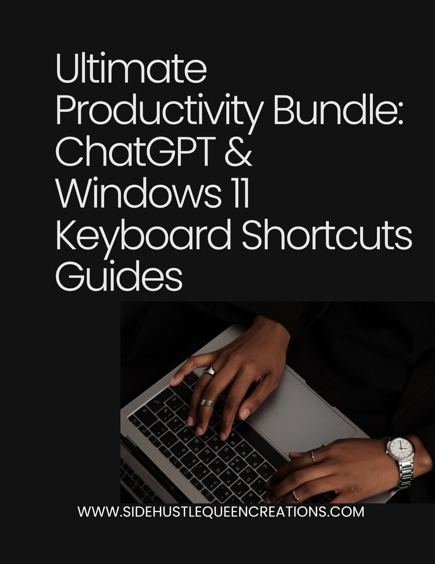 Ultimate Productivity Bundle: ChatGPT & Windows 11 Keyboard Shortcuts Guides