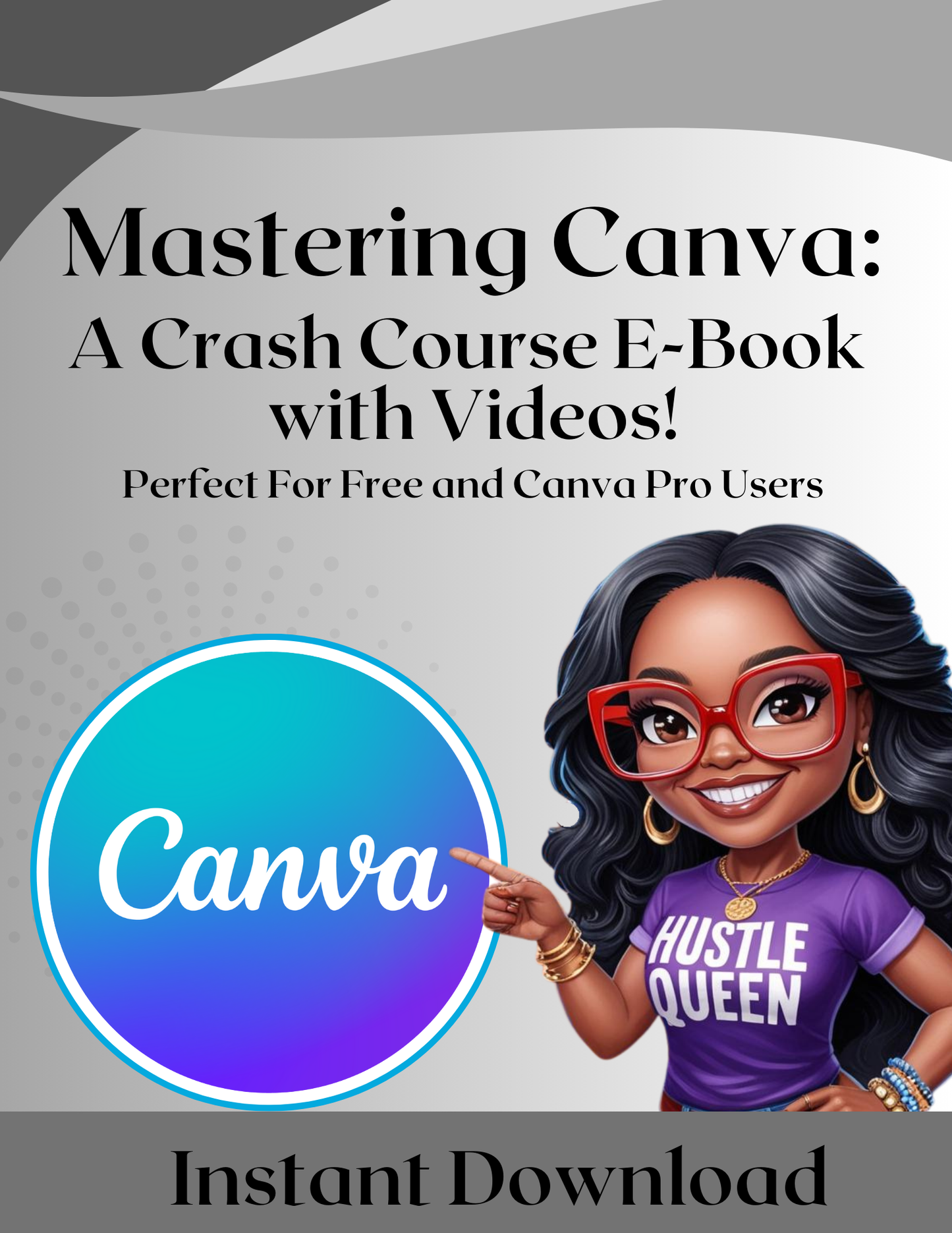 Mastering Canva: E-Book & Video Tutorial Bundle